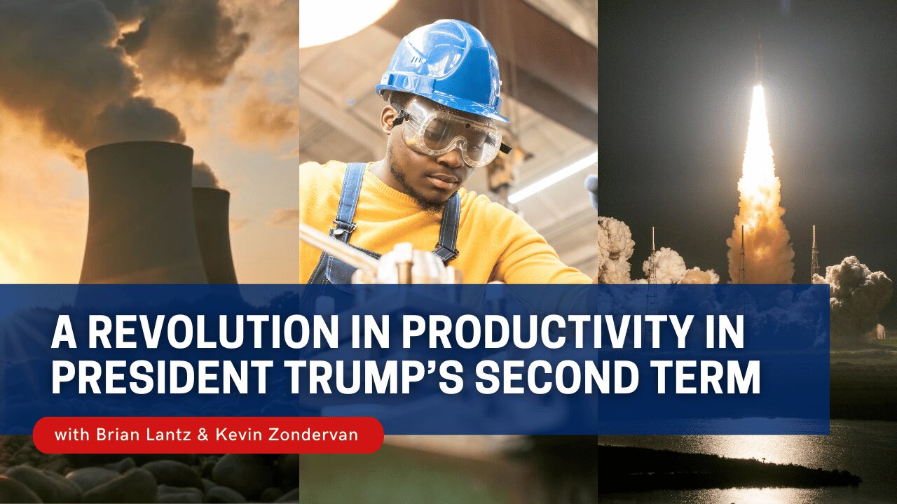 Toward a Revolution in Productivity in President Trump’s Second Term