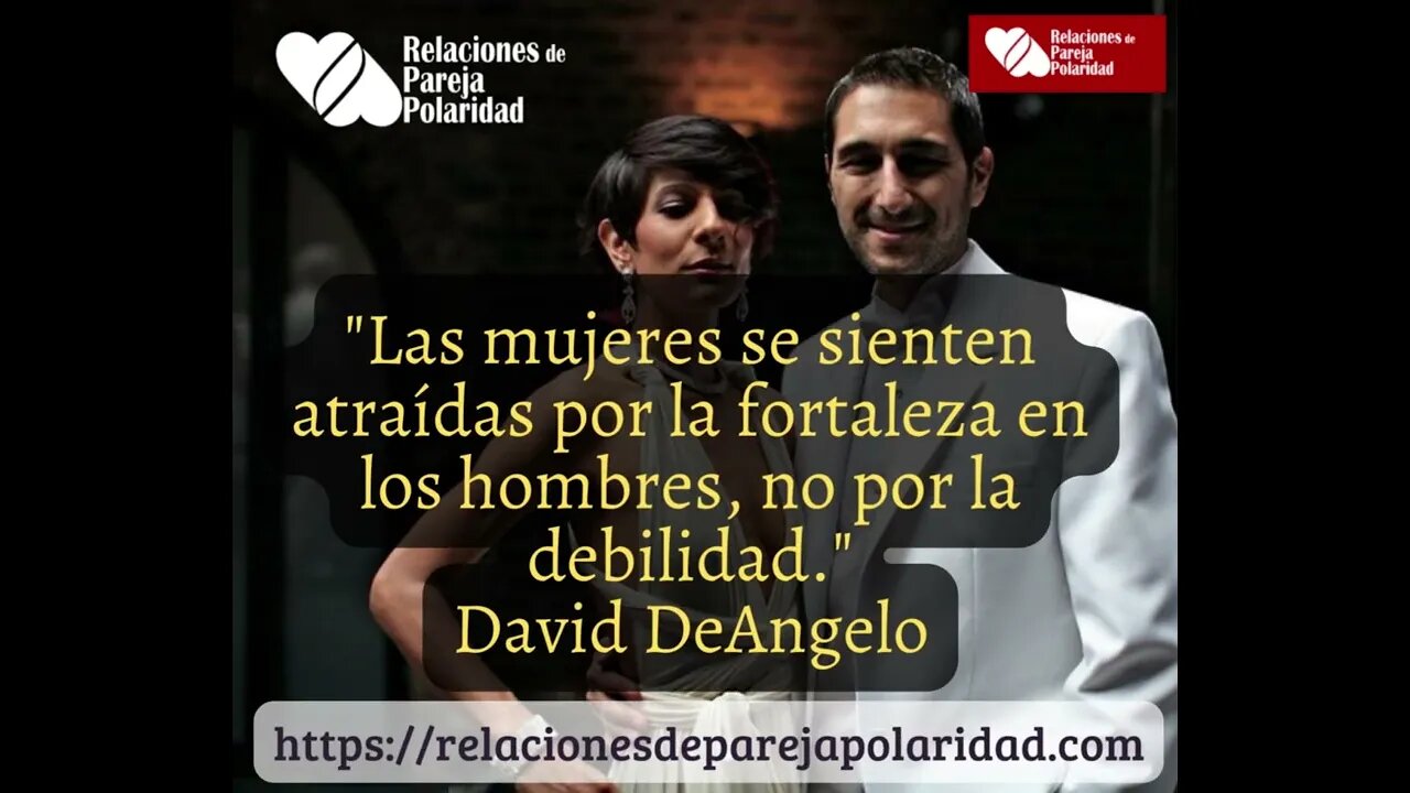 Las mujeres se sienten atraídas por la fortaleza en los hombres - David DeAngelo - 4