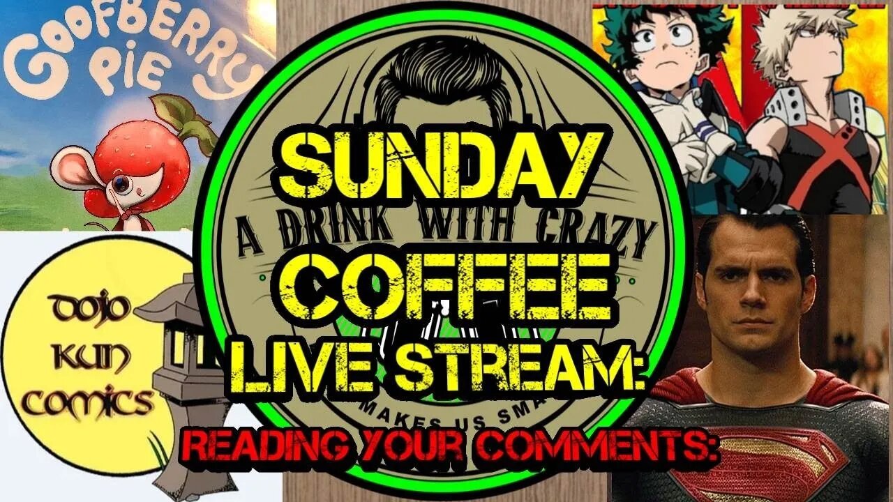 Sunday Coffee: Goofberry Pie, Henry Cavil, My hero Academia, Ironage Authors.