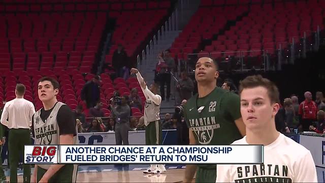 Another chance at a championship fueled Bridges' returns to MSU