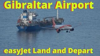 easyJet Landing at Dangerous Gibraltar Airport