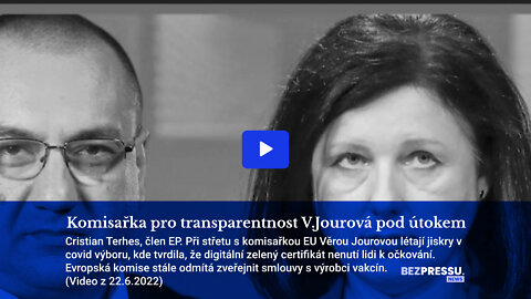 Komisařka pro transparentnost V.Jourová pod útokem