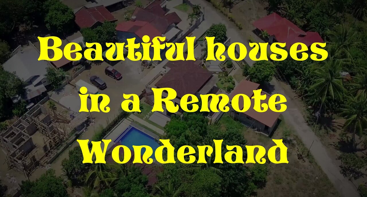 Beautiful Houses in a Remote Wonderland