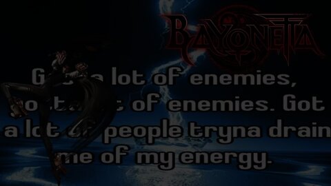 Got A Lot of Enemies: Bayonetta #19