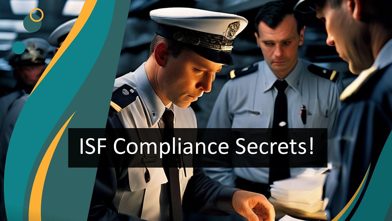 Unlocking Success: Strategies for Post-Entry Import Compliance after ISF Filing