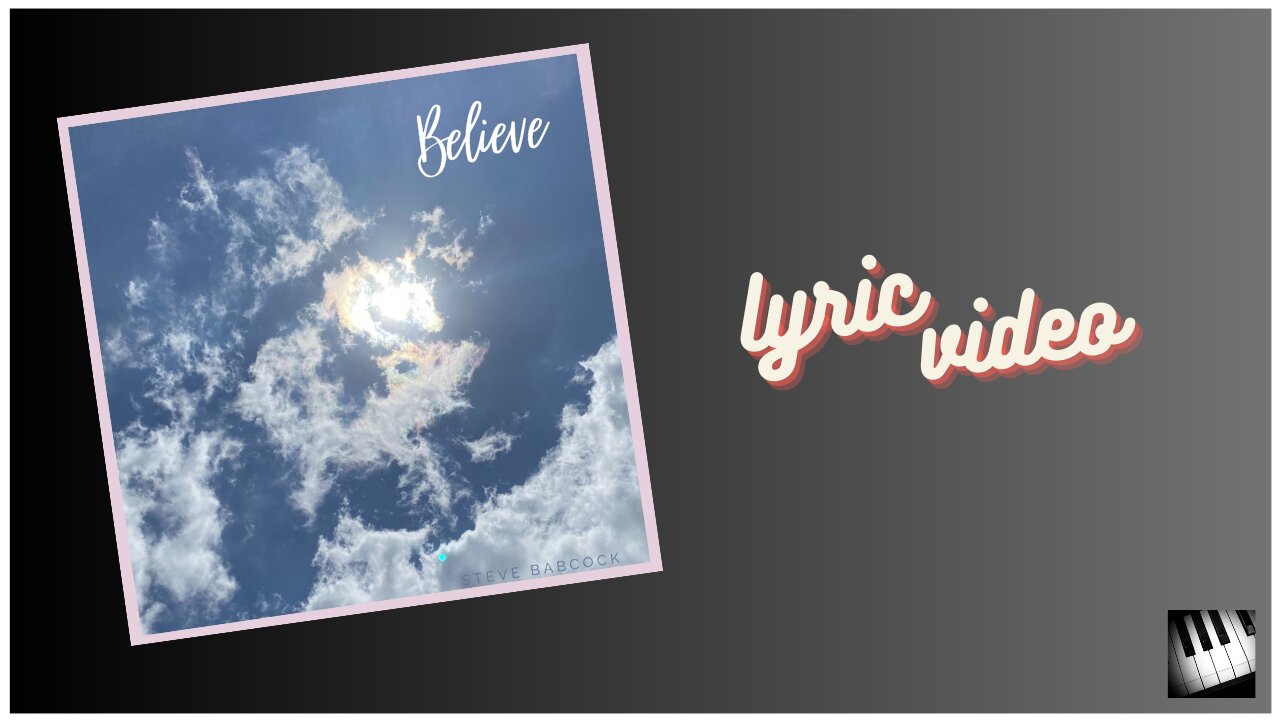 Believe (Lyric Video)