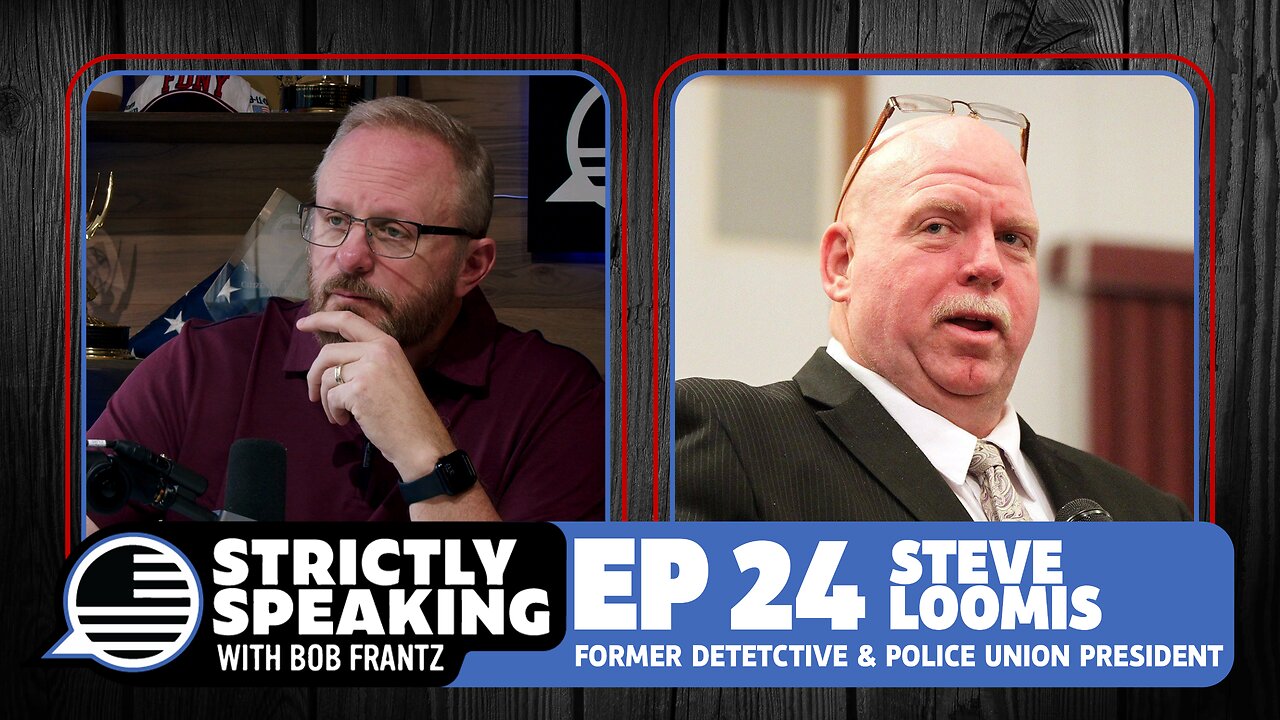 STEVE LOOMIS - Strictly Speaking with Bob Frantz - Ep. 24