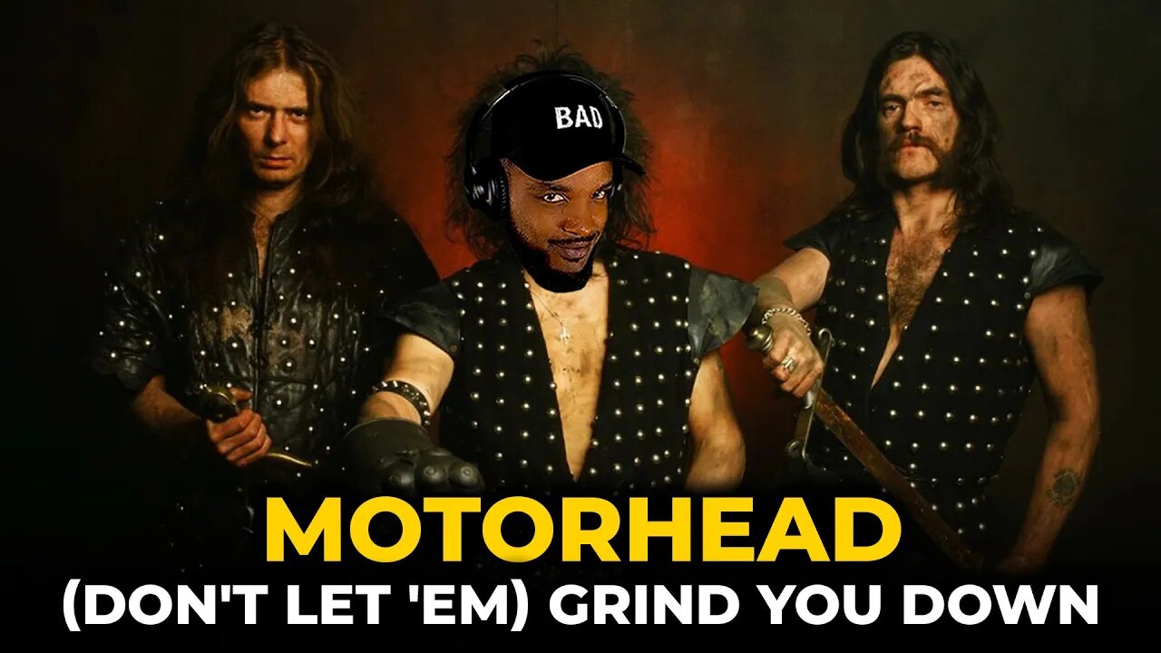 🎵 Motorhead - Don't Let 'em Grind Ya Down REACTION