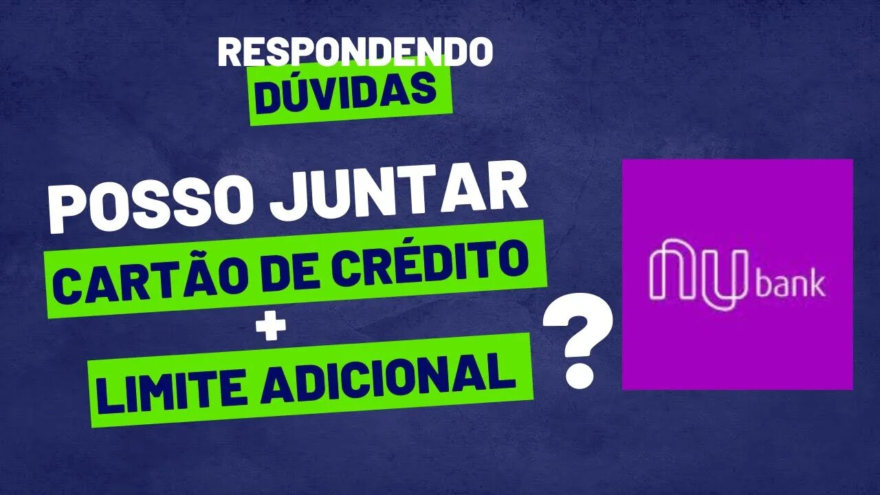 Posso utilizar Limite de Cartão de crédito e Limite adicional na mesma compra?