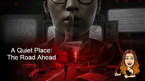 {Twitch-Rumble} A Quiet Place: The Road ahead