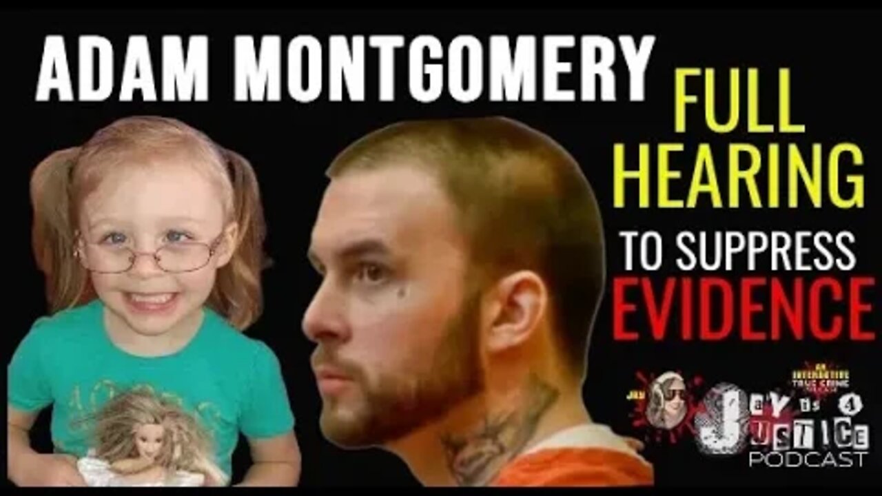 Adam Montgomery FULL HEARING 9/28/22 Harmony Montgomery Case