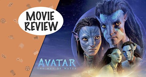 Avatar: The Way of Water - Movie Review