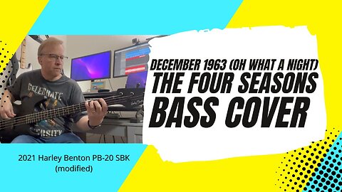 December 1963 (Oh What A Night) - The Four Seasons - Bass Cover