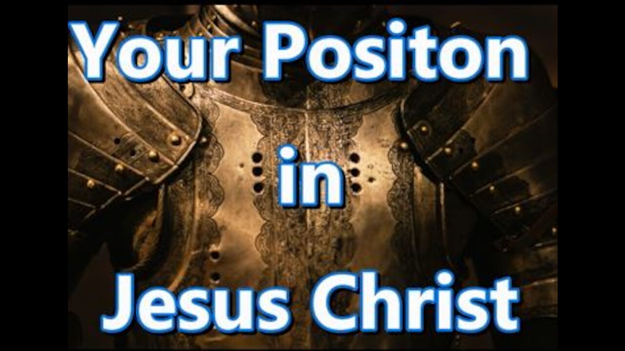 Your Position in Jesus Christ