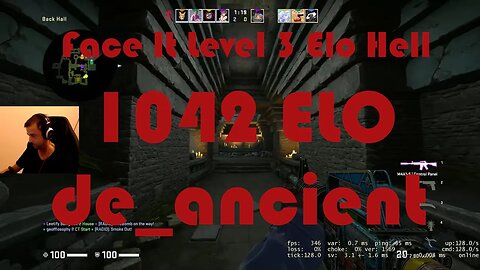 Face It Level 3 Elo Hell - Road to Level 4 - de_ancient - 1042 ELO