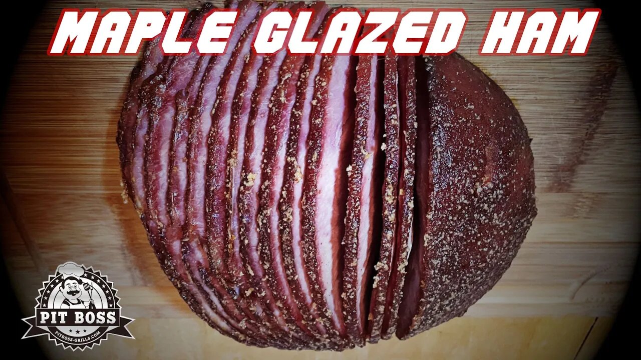 Maple Glazed Ham | Pit Boss 1600 | Ham Recipe