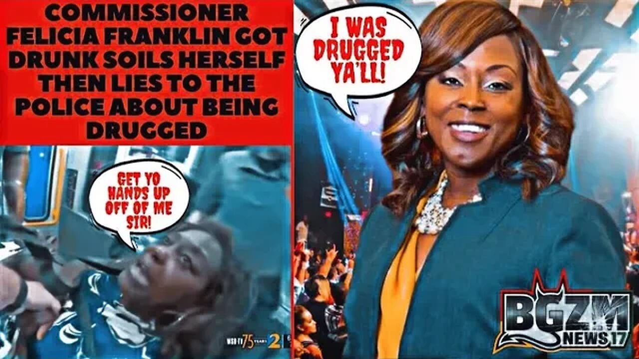 Commissioner Felicia Franklin Got Drunk Soils Herself Then Lies to the Police about being Drugged