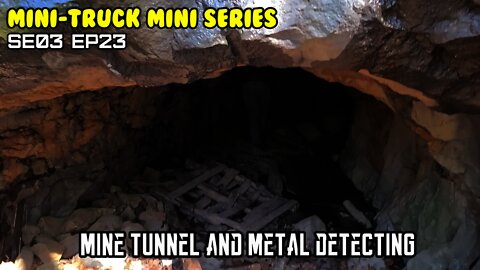 Mini-Truck (SE03 E23) Tiny Tonka and Mini tunnel mine, metal detecting and cruising CT back roads