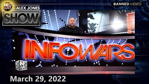 America Betrayed: Globalist-Controlled Destruction of Dollar IMMINENT – ALEX JONES 3/29/22
