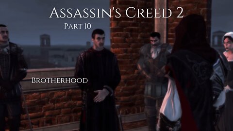 Assassin's Creed 2 Part 10 - Brotherhood