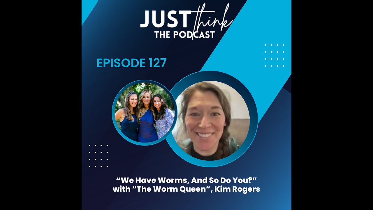 Episode 127: "We have worms, and so do you?" with Kim Rogers, "The Worm Queen"