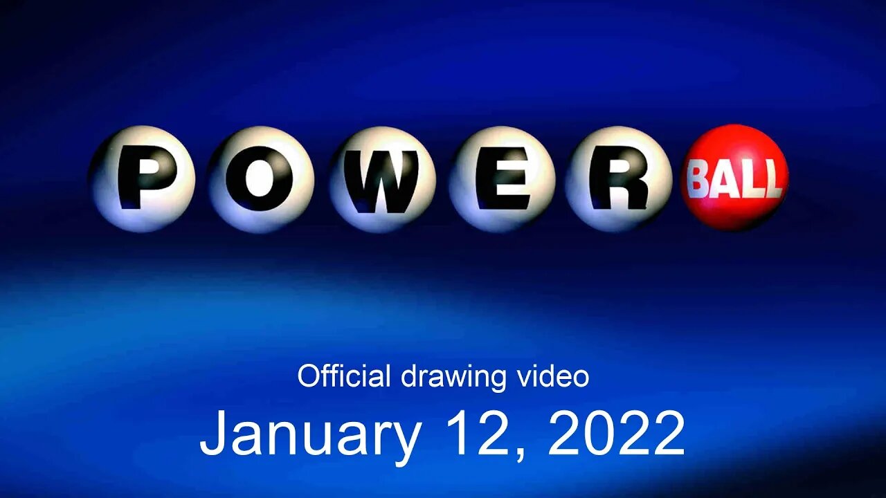 Powerball drawing for January 12, 2022