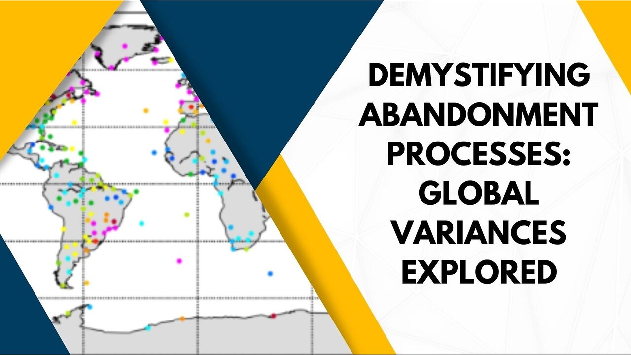 Abandonment Procedures: Consistency or Divergence Across Borders?