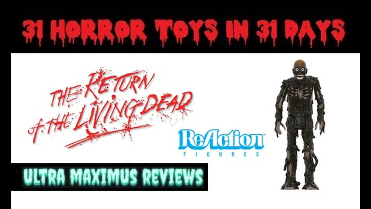 🎃 Tarman | The Return of The Living Dead | ReAction Figures | 31 Horror Toys in 31 Days