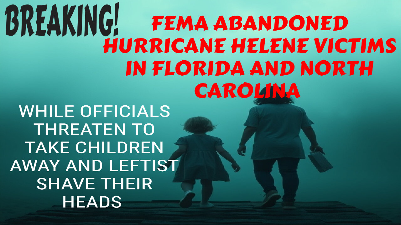 SHOCKING HURRICANE HELENE AID DENIED TO VICTIMS WHILE LEFTIES LOSING THEIR HAIR OVER TRUMP WIN