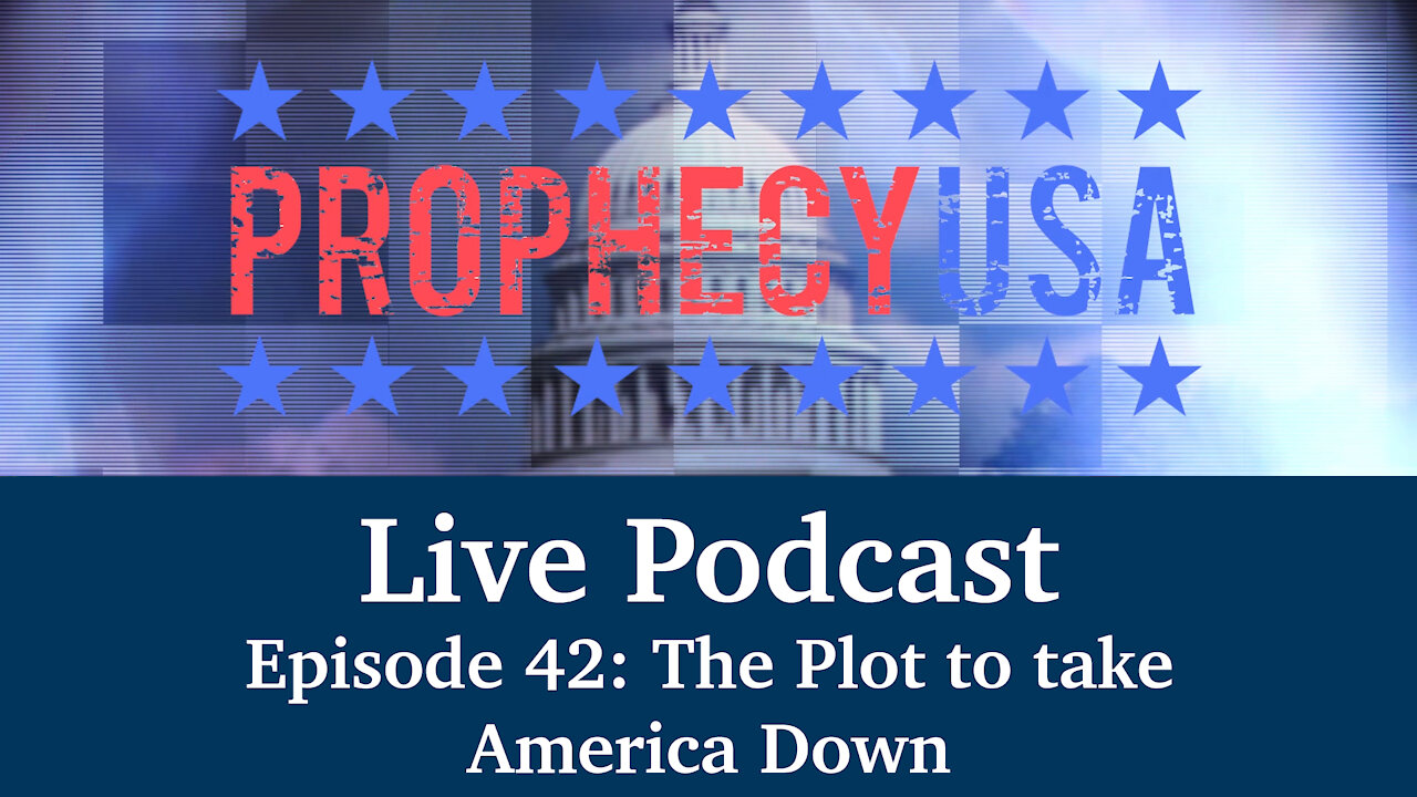 Live Podcast Ep. 42 - The Plot to Take Down America