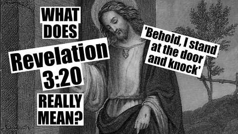 What Does Revelation 3:20 Really Mean?