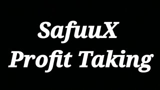 Safuu | The SafuuX Blockchain | Crypto | Profit Taking