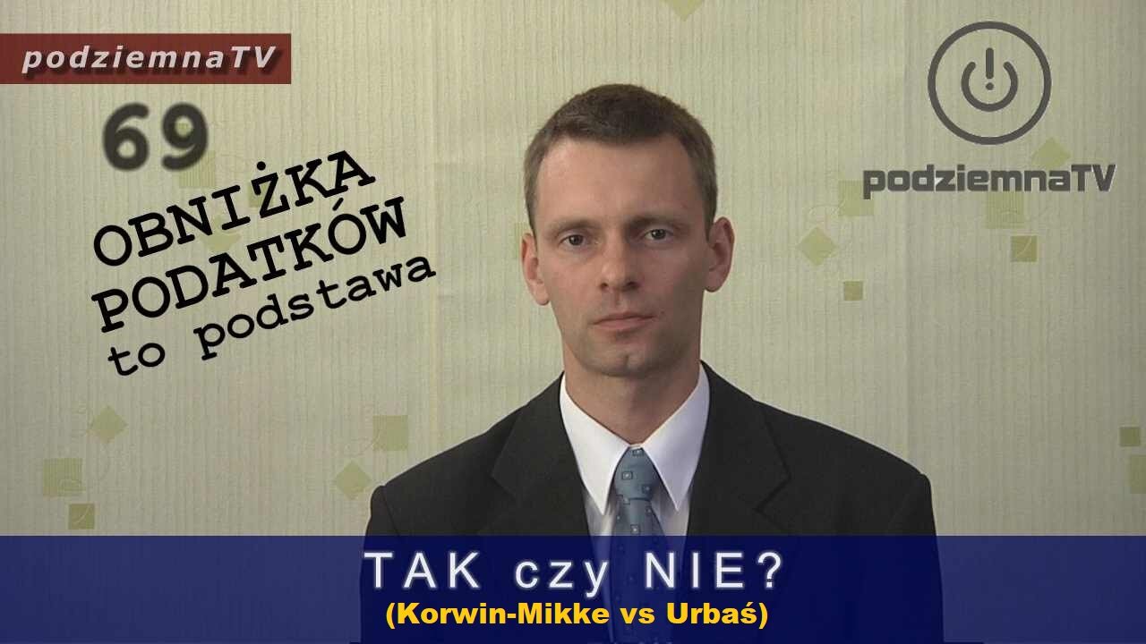podziemna TV - OBNIŻKA PODATKÓW to podstawa #69 (14.08.2014)