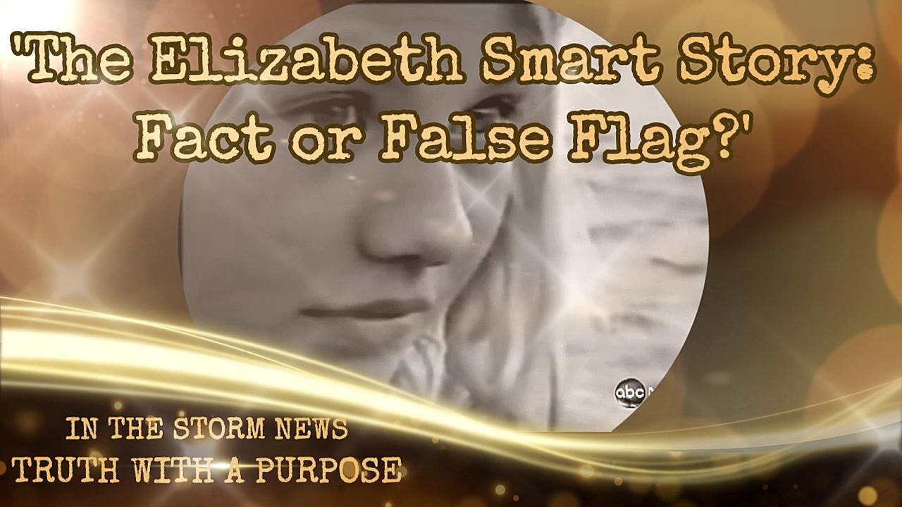 I.T.S.N. presents: 'The Elizabeth Smart Story: Fact or False Flag?' June 12. S.S.