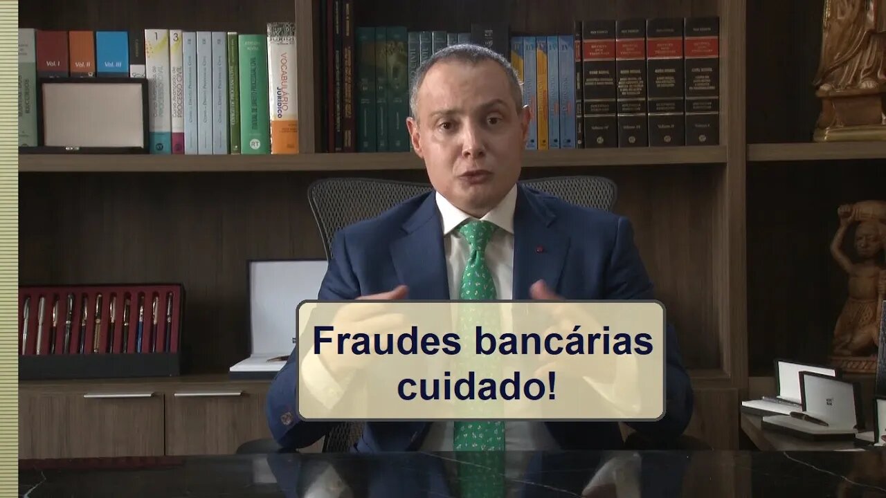 Fraudes bancárias - Cuidado!