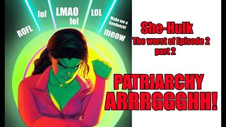 She-Hulk The Worst of Episode 2 part 2. It's always So Stupid