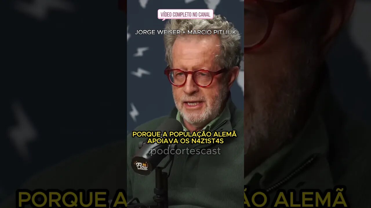 PORQUE A POPULAÇÃO ALEMÃ APOIAVA OS N4Z1ST4S? #cortesdepodcast #podcast #melhoresmomentos