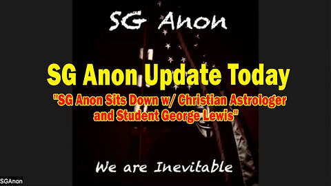 SG Anon Update Today 10.24.24: "SG Anon Sits Down w/ Christian Astrologer and Student George Lewis"