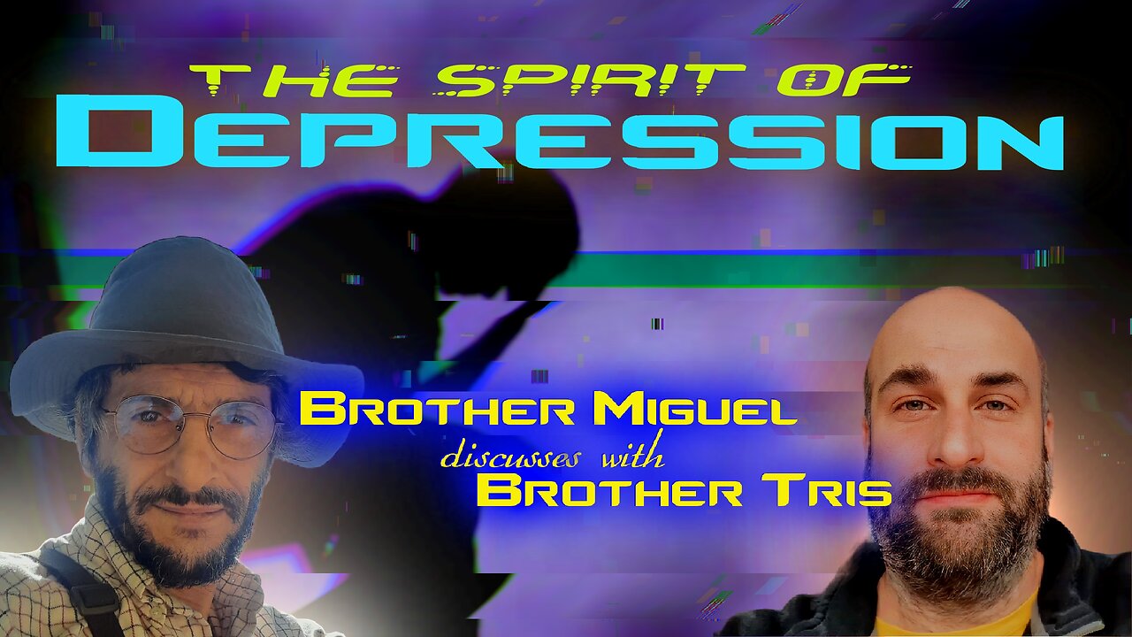 Can Depression Ever Be Righteous? - a Discussion with Brother Miguel