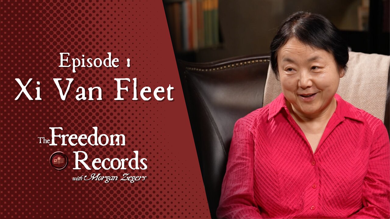 Growing Up In The Cultural Revolution, Xi Van Fleet: The Freedom Records