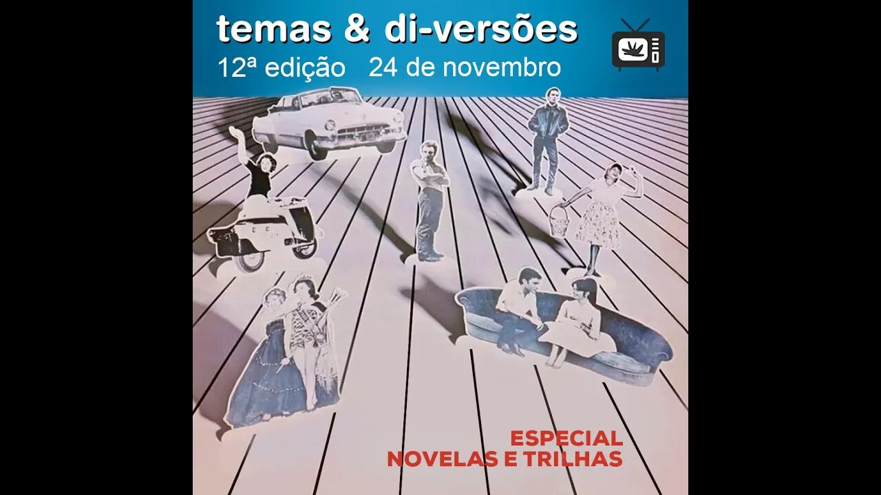Temas e Di Versões #012(24Nov22)