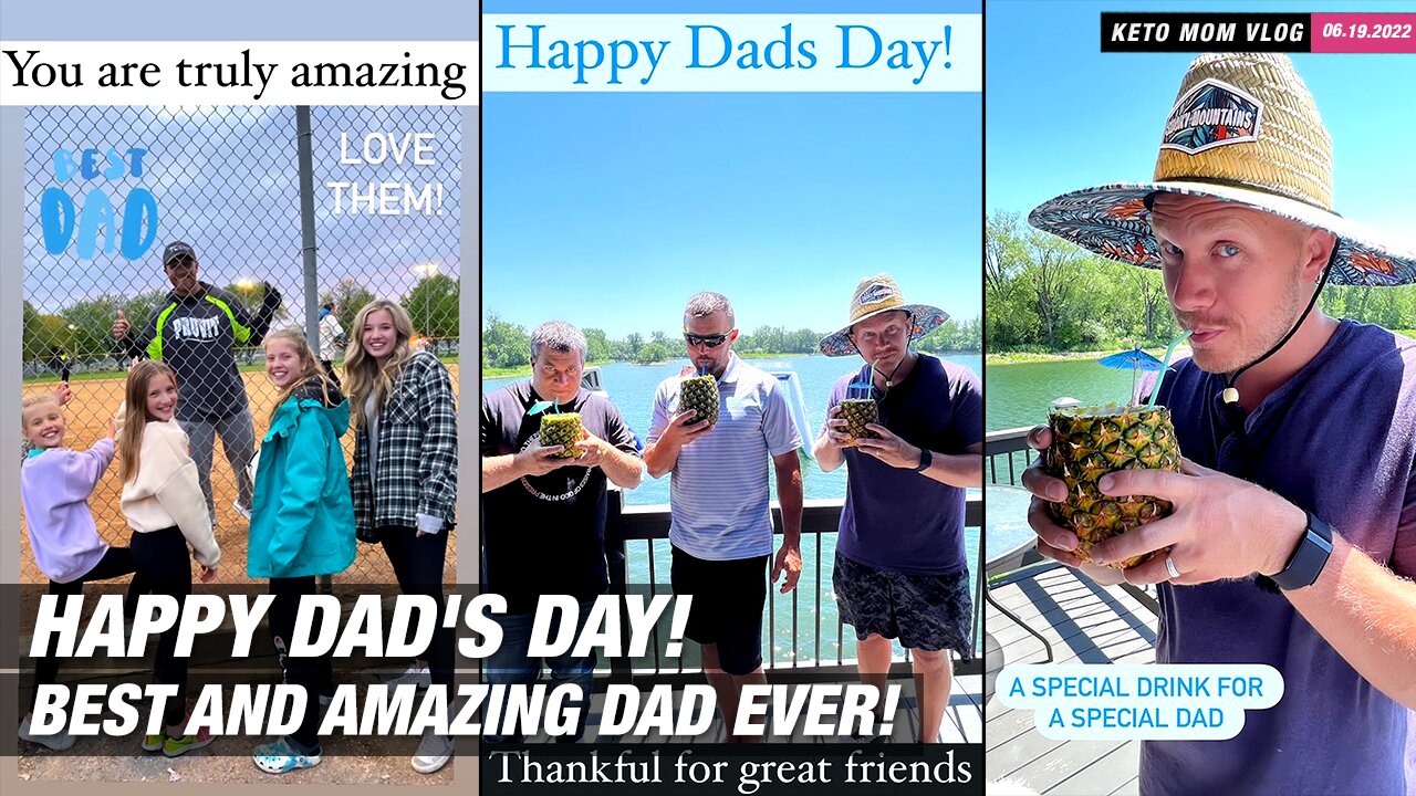 Happy Dad's Day! To The Best And Amazing Dad! | KETO Mom Vlog