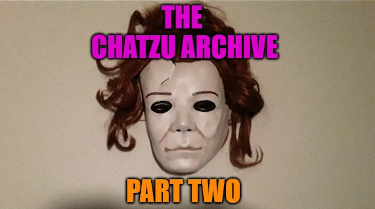 The Chatzu Archive Part Two - The First Wave