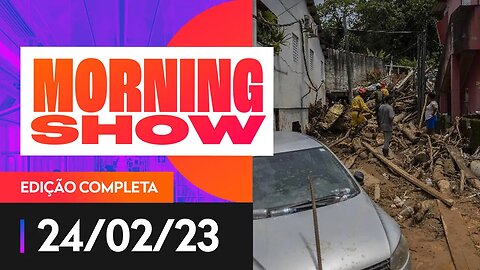 TRAGÉDIA NO LITORAL NORTE DE SP: 54 MORTOS - MORNING SHOW - 24/02/23