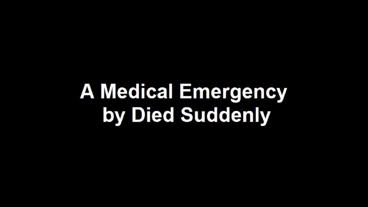 A Medical Emergency by Died Suddenly