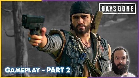 Days Gone Walkthrough Part 2 of X [PC] [Is the game as good as it looks?]