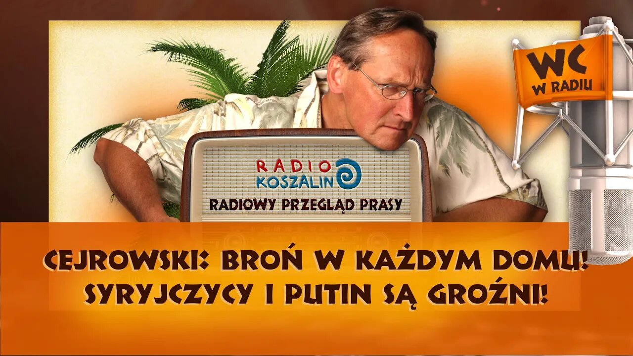 Cejrowski: Broń w każdym domu! Syryjczycy i Putin są groźni! | Odcinek 851 - 18.06.2016 HD