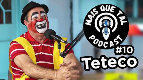 MAIS QUE TAL PODCAST #10 TETECO