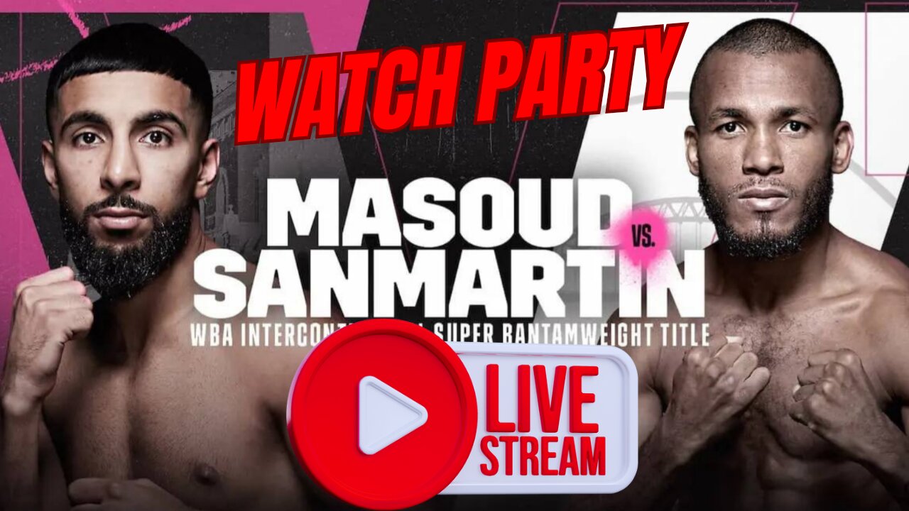 Shabaz Masoud vs Jose Sanmartin- LIVE WATCH PARTY