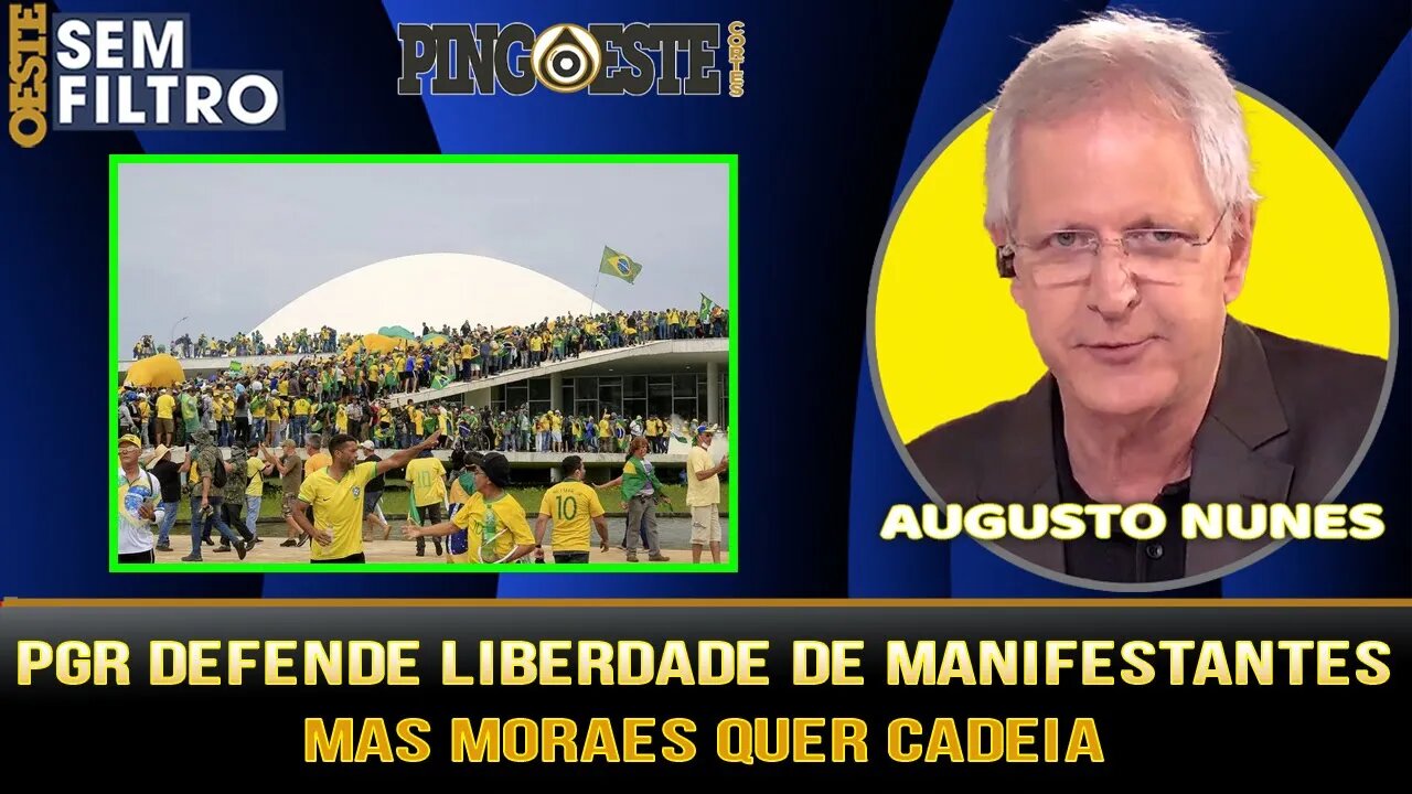 PGR defende liberdade de alguns manifestantes [AUGUSTO NUNES]